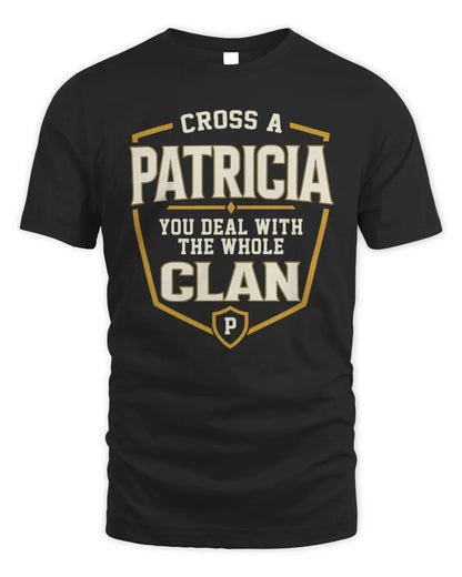 PATRICIA NT1-K008 Cross A/An NAME, You Deal With the Whole Clan | Personalized Vintage T-Shirt - Unisex Standard T-Shirt - Black