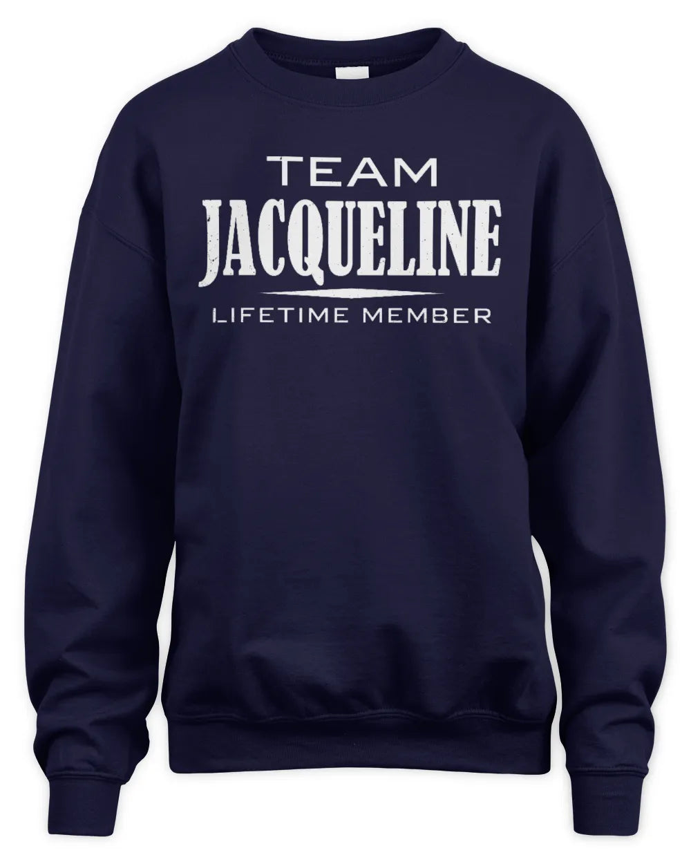 JACQUELINE BL62-K4-128 - Personalized “Team NAME Lifetime Member” - Unisex Sweatshirt - Navy