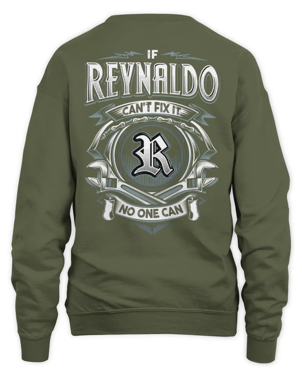 REYNALDO AP81-K4-626 - Personalized Ahmed Quote Apparel “If Ahmed Can't Fix It, No One Can” - Unisex Sweatshirt - Military Green