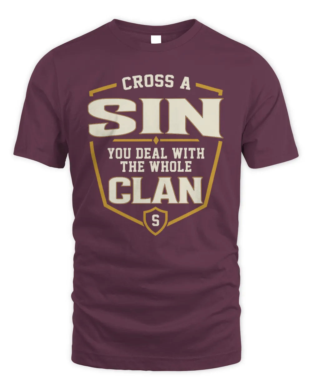 SIN NT1-K008 Cross A/An NAME, You Deal With the Whole Clan | Personalized Vintage T-Shirt - Unisex Standard T-Shirt - Maroon