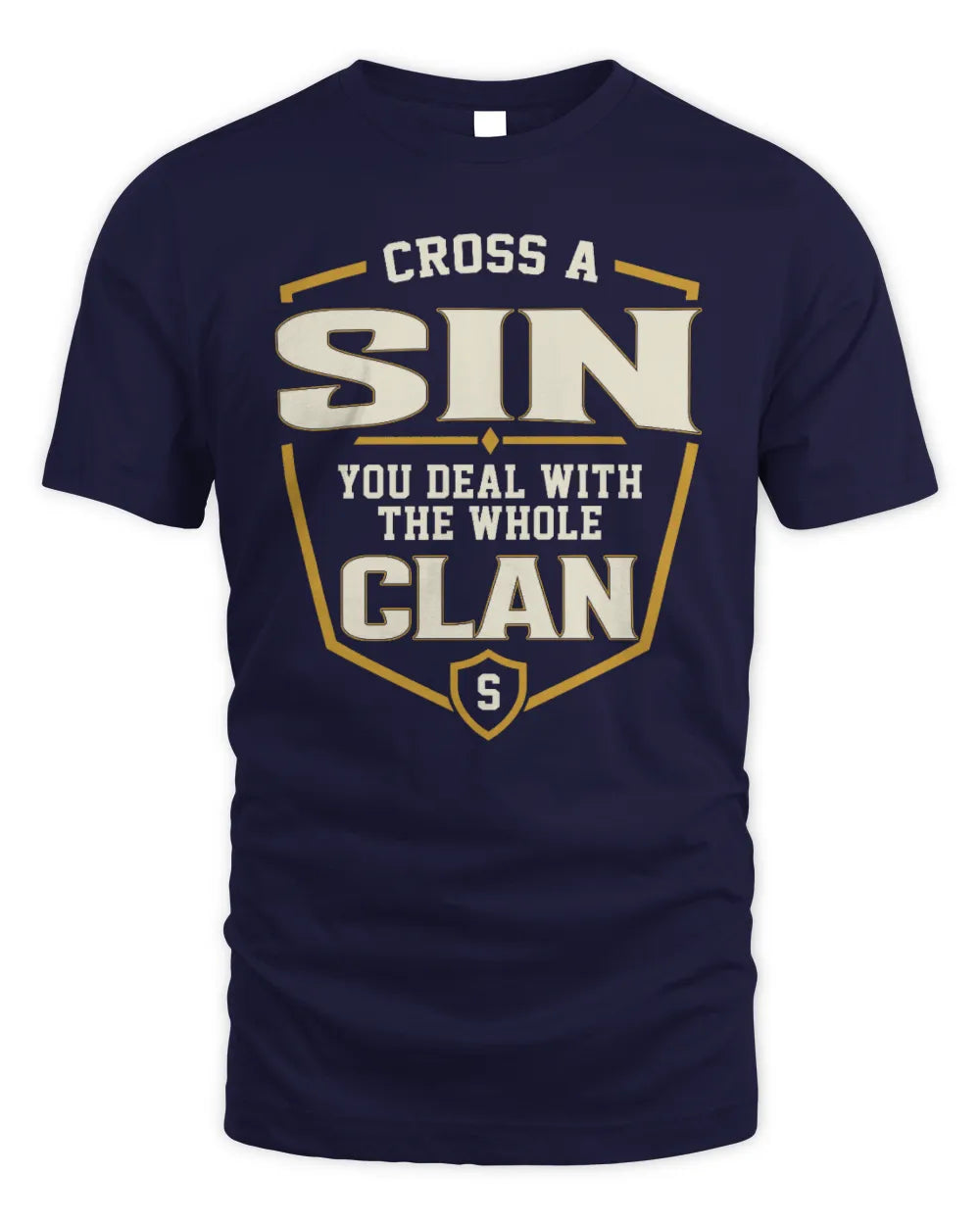 SIN NT1-K008 Cross A/An NAME, You Deal With the Whole Clan | Personalized Vintage T-Shirt - Unisex Standard T-Shirt - Navy