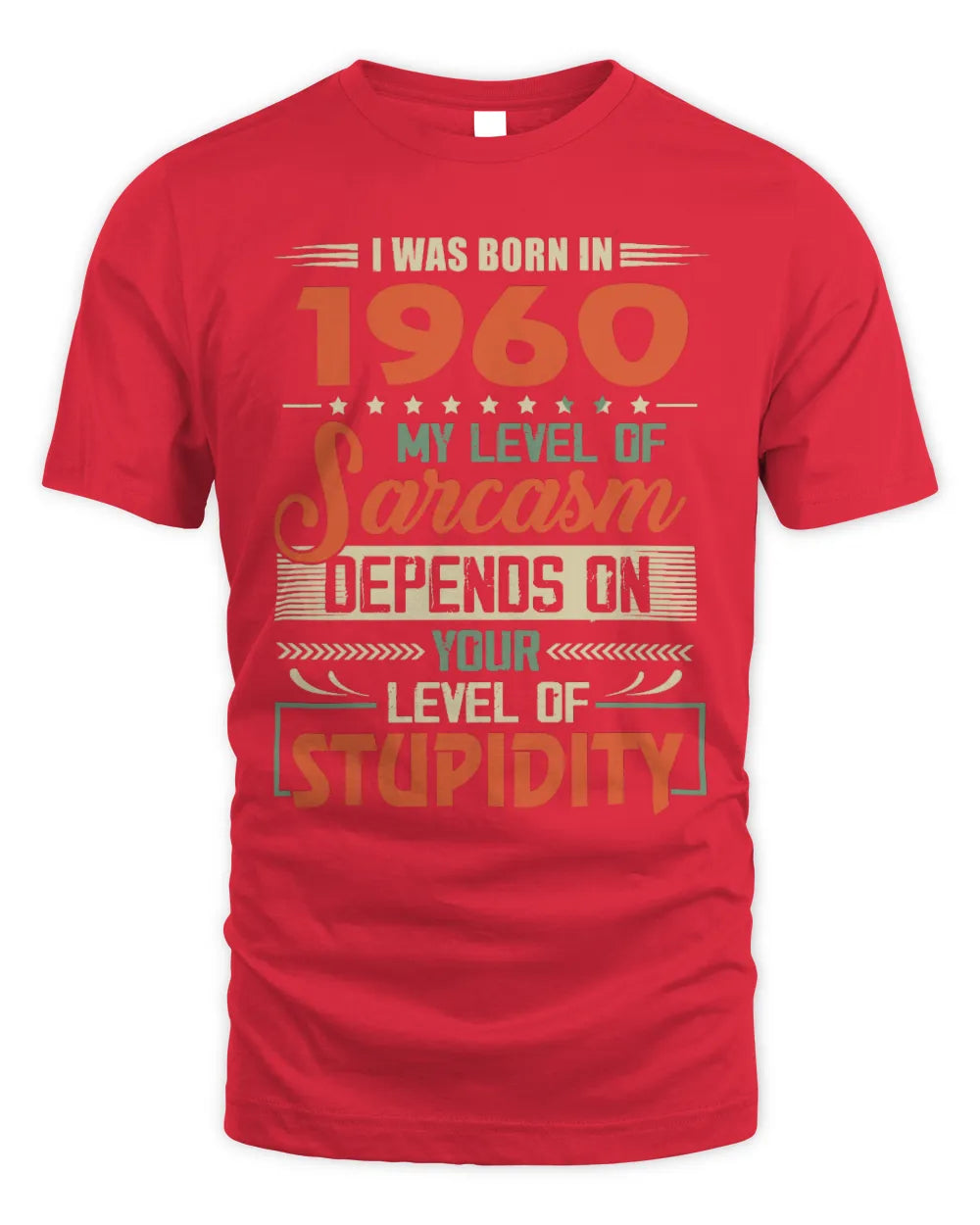 1960 HH89-K2 – Vintage Born to Be Sarcastic T-Shirt - Unisex Standard T-Shirt - Red