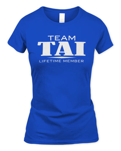 TAI BL62-K4-128 - Personalized “Team NAME Lifetime Member” - Women's Standard T-Shirt - Royal