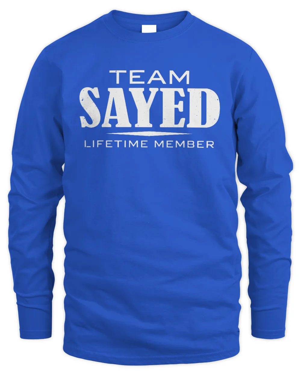 SAYED BL62-K4-128 - Personalized “Team NAME Lifetime Member” - Men's Long Sleeved T-Shirt - Royal
