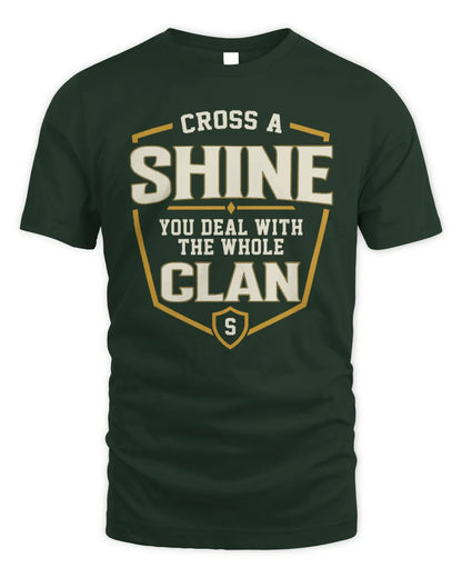SHINE NT1-K008 Cross A/An NAME, You Deal With the Whole Clan | Personalized Vintage T-Shirt - Unisex Standard T-Shirt - Forest Green