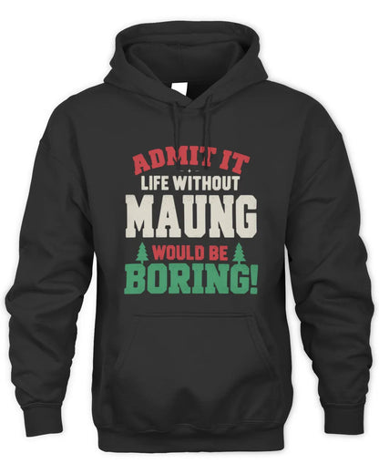 MAUNG P5 TH08 Christmas T-Shirt – “Life Without NAME Would Be Boring” - Unisex Hoodie - Black