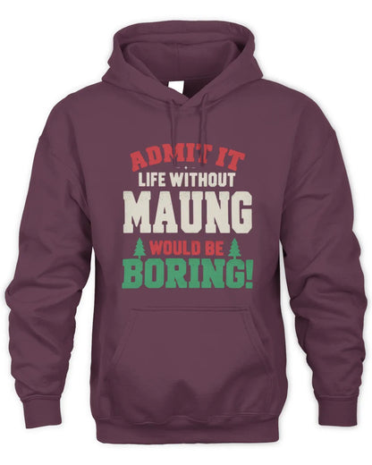 MAUNG P5 TH08 Christmas T-Shirt – “Life Without NAME Would Be Boring” - Unisex Hoodie - Maroon