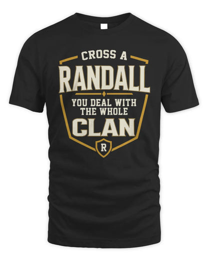RANDALL NT1-K008 Cross A/An NAME, You Deal With the Whole Clan | Personalized Vintage T-Shirt - Unisex Standard T-Shirt - Black