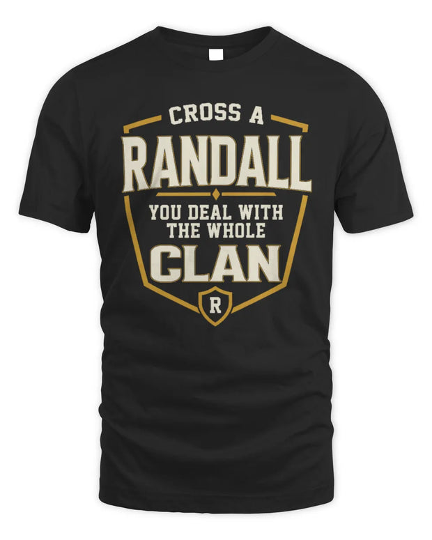RANDALL NT1-K008 Cross A/An NAME, You Deal With the Whole Clan | Personalized Vintage T-Shirt