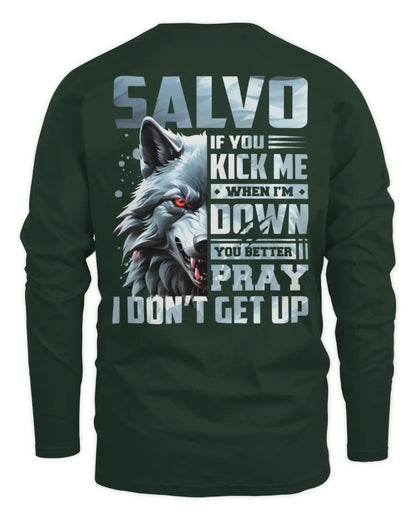 SALVO AP62-K4-666 - Personalized Fierce Wolf Quote Apparel “If You Kick Me When I’m Down, You Better Pray I Don’t Get Up” - Men's Long Sleeved T-Shirt - Forest Green
