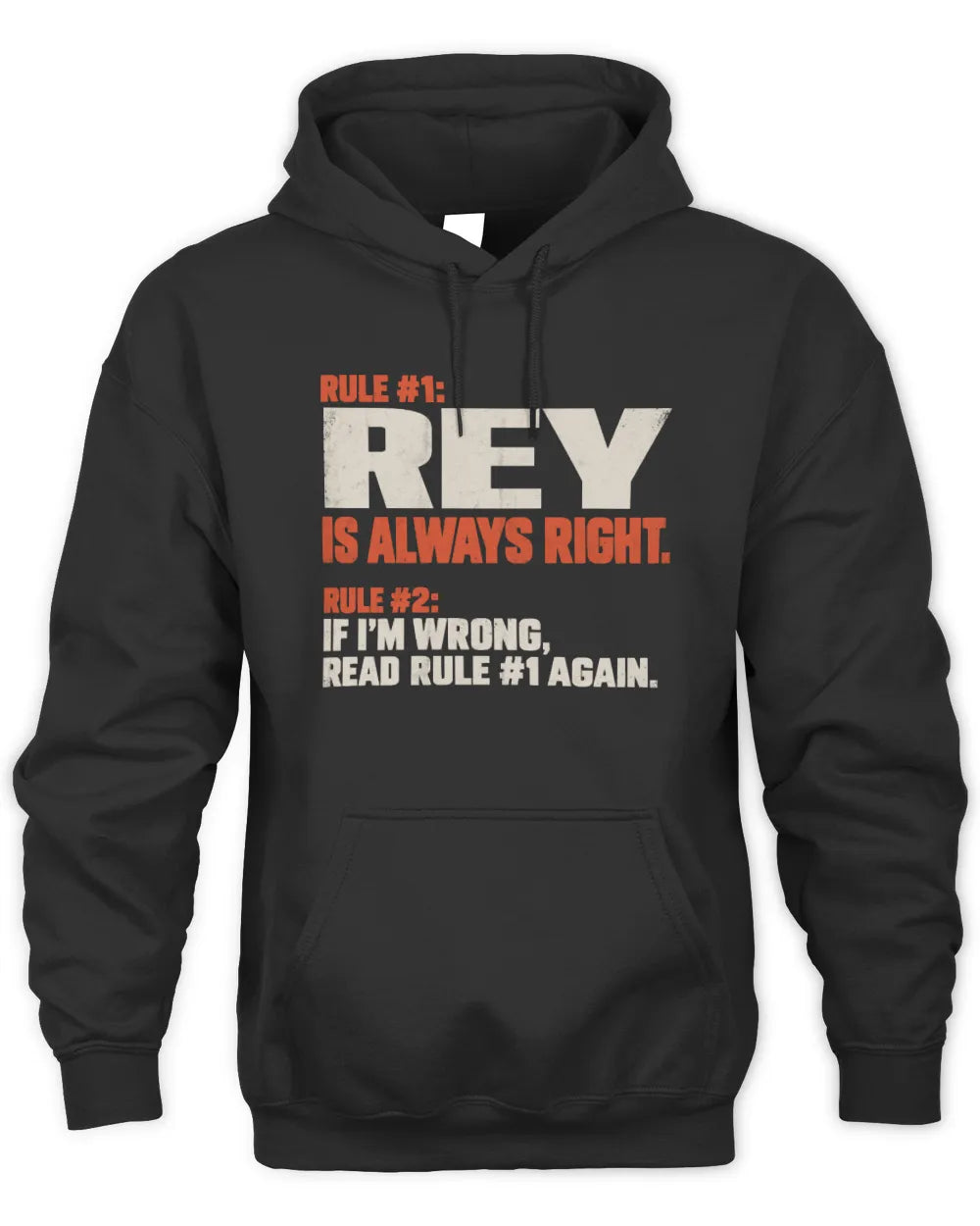 REY NP1-H006 - Always Right Personalized Name T-Shirt – Funny Custom Name Shirt - Unisex Hoodie - Black