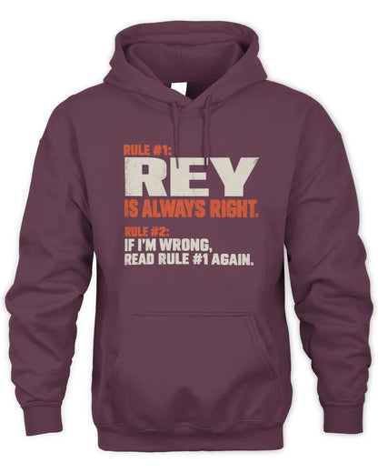 REY NP1-H006 - Always Right Personalized Name T-Shirt – Funny Custom Name Shirt - Unisex Hoodie - Maroon