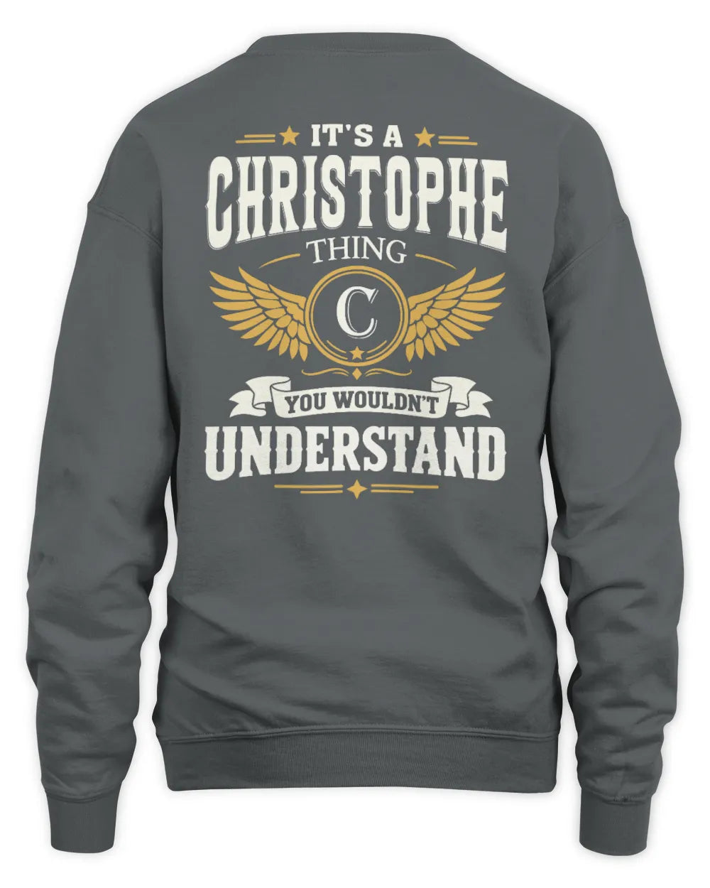 CHRISTOPHE KT06-M008 It’s a [NAME] Thing – You Wouldn’t Understand | Personalized Vintage T-Shirt - Unisex Sweatshirt - Charcoal