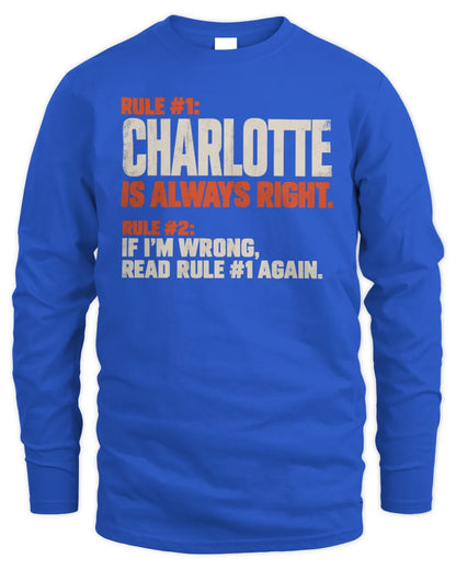 CHARLOTTE NP1-H006 - Always Right Personalized Name T-Shirt – Funny Custom Name Shirt - Men's Long Sleeved T-Shirt - Royal