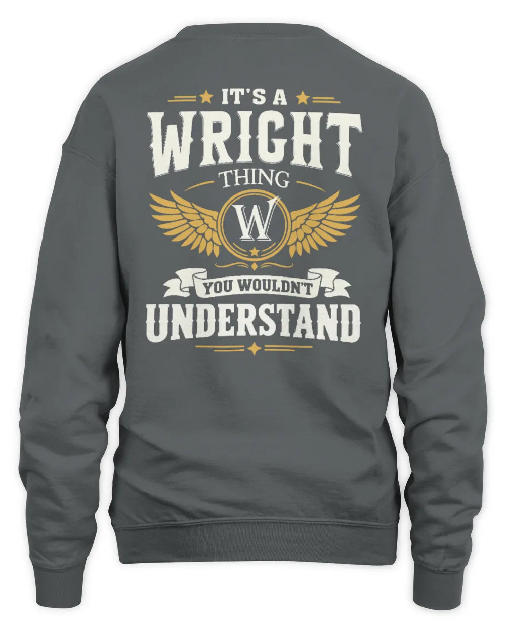 WRIGHT KT06-M008 It’s a [NAME] Thing – You Wouldn’t Understand | Personalized Vintage T-Shirt - Unisex Sweatshirt - Charcoal