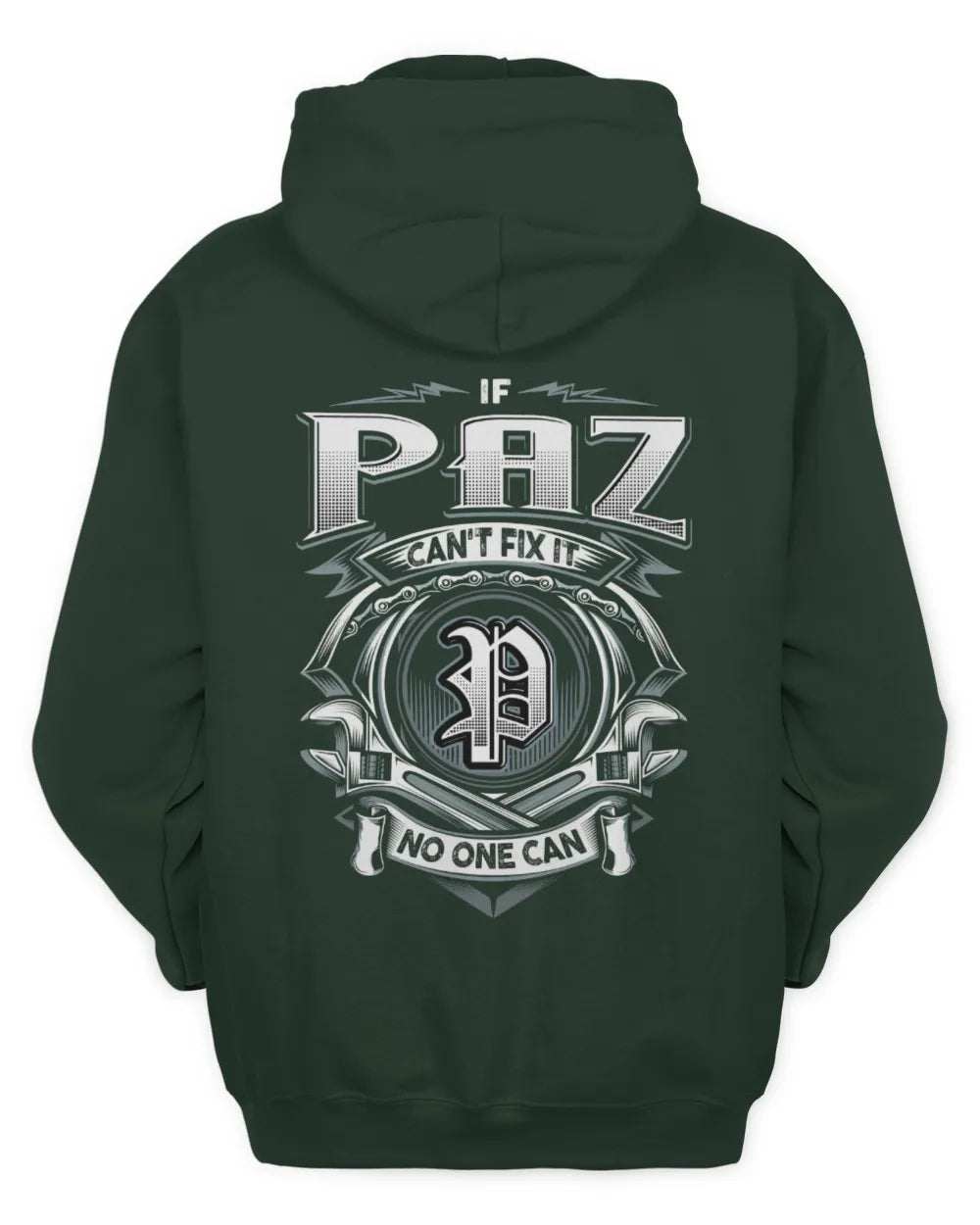 PAZ AP81-K4-626 - Personalized Ahmed Quote Apparel “If Ahmed Can't Fix It, No One Can” - Unisex Hoodie - Forest Green