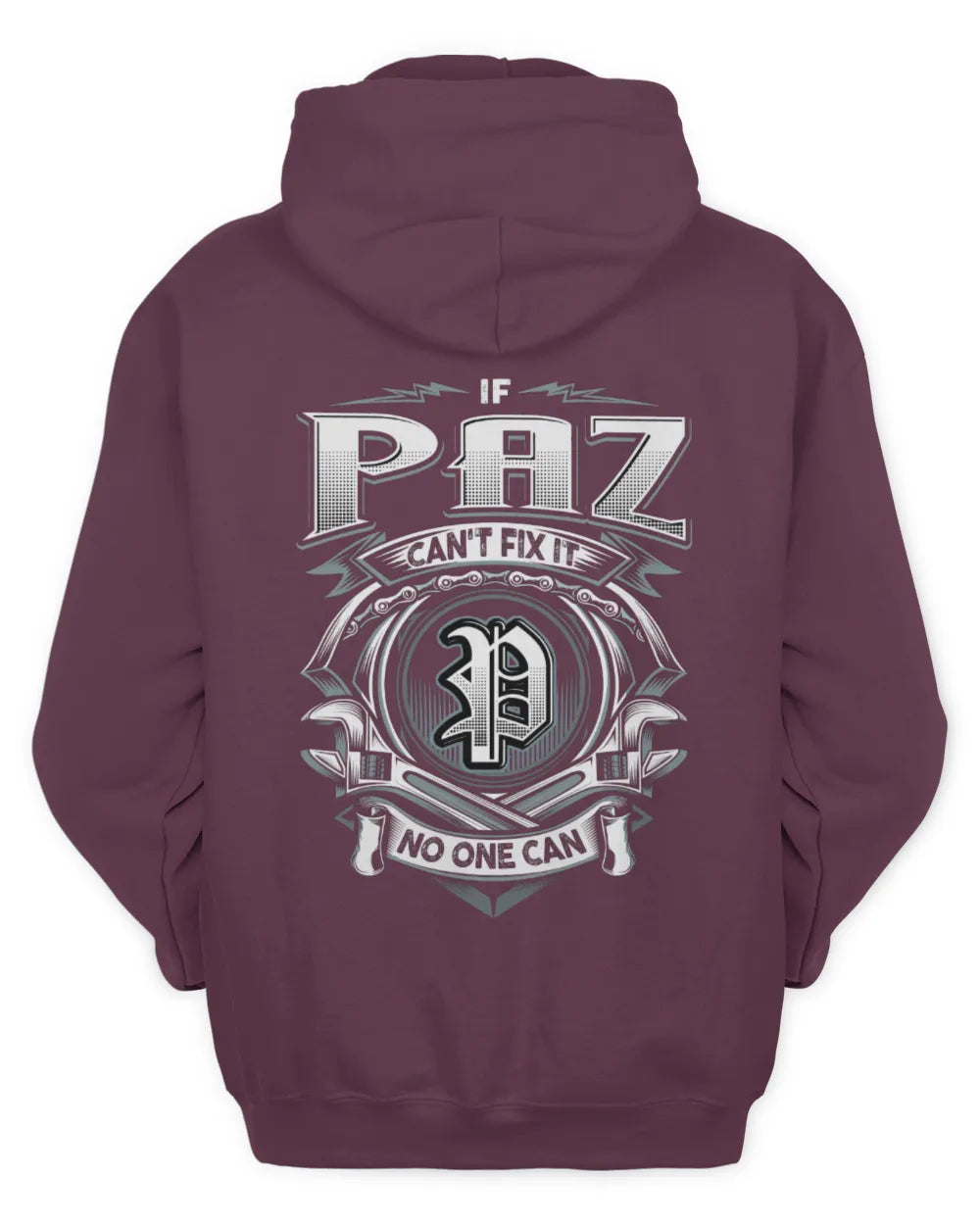 PAZ AP81-K4-626 - Personalized Ahmed Quote Apparel “If Ahmed Can't Fix It, No One Can” - Unisex Hoodie - Maroon