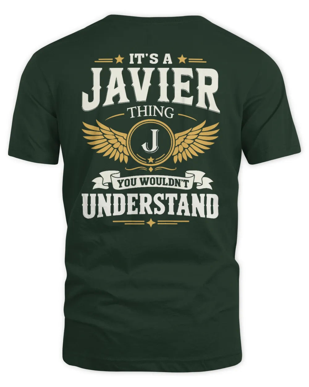JAVIER KT06-M008 It’s a [NAME] Thing – You Wouldn’t Understand | Personalized Vintage T-Shirt - Unisex Standard T-Shirt - Forest Green