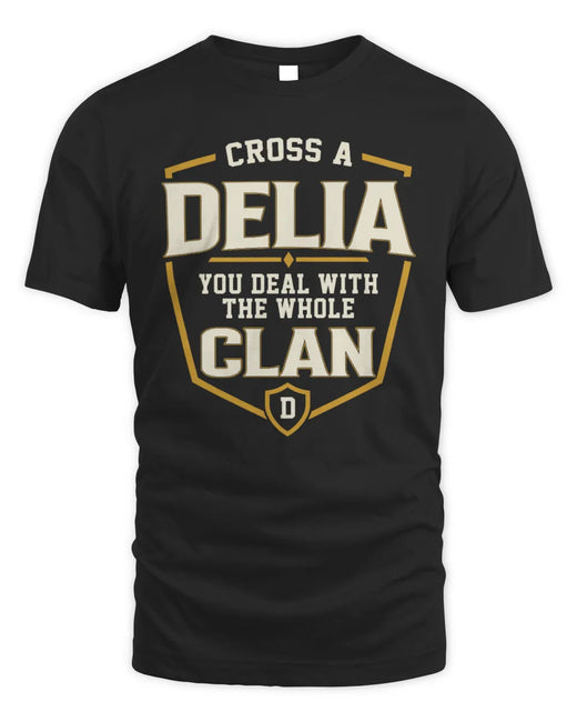 DELIA NT1-K008 Cross A/An NAME, You Deal With the Whole Clan | Personalized Vintage T-Shirt