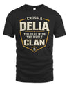 DELIA NT1-K008 Cross A/An NAME, You Deal With the Whole Clan | Personalized Vintage T-Shirt