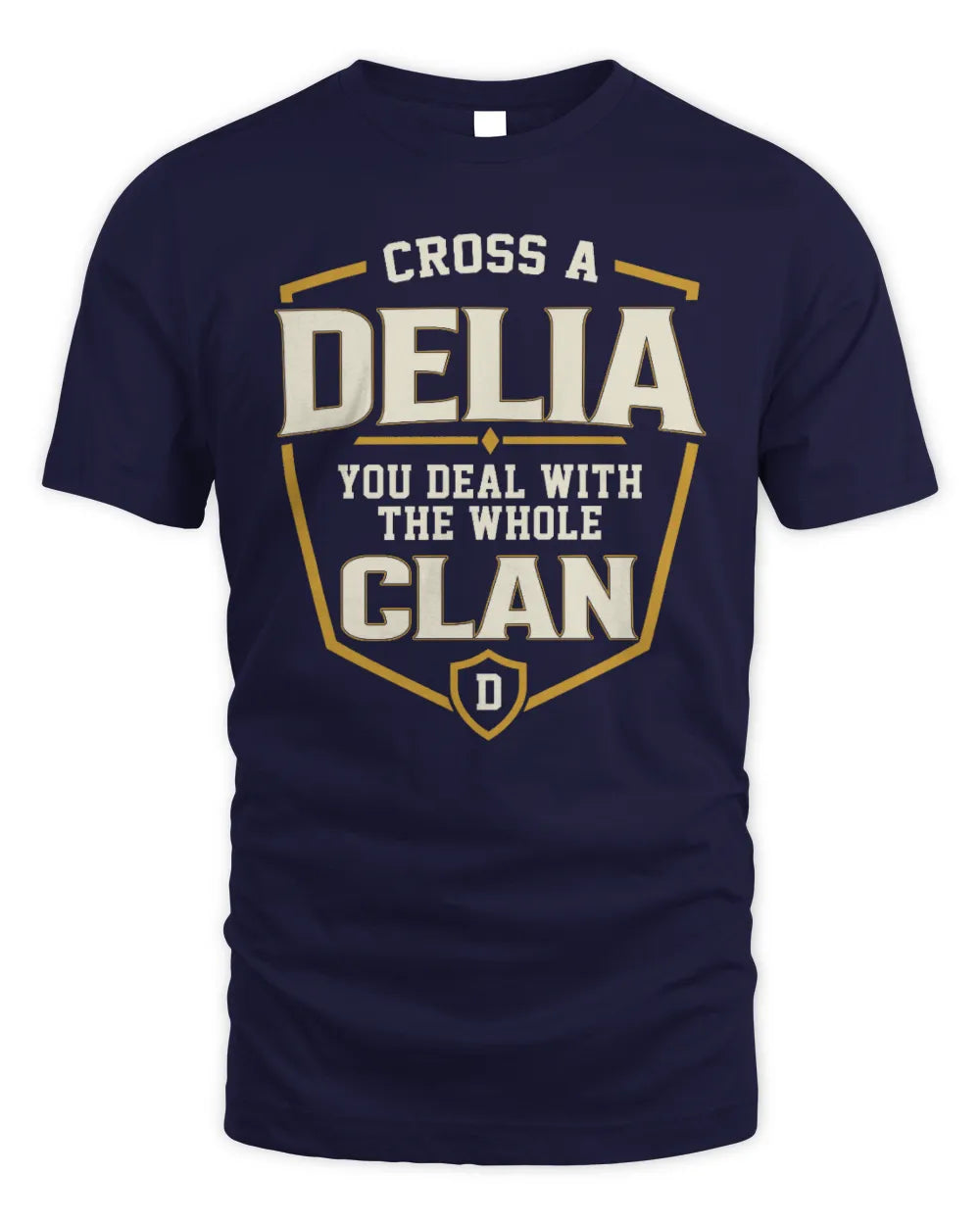 DELIA NT1-K008 Cross A/An NAME, You Deal With the Whole Clan | Personalized Vintage T-Shirt - Unisex Standard T-Shirt - Navy