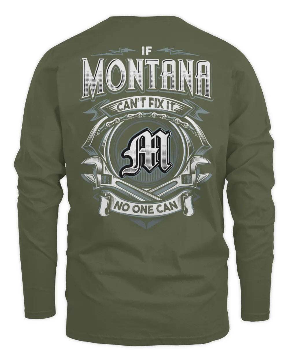 MONTANA AP81-K4-626 - Personalized Ahmed Quote Apparel “If Ahmed Can't Fix It, No One Can” - Men's Long Sleeved T-Shirt - Military Green