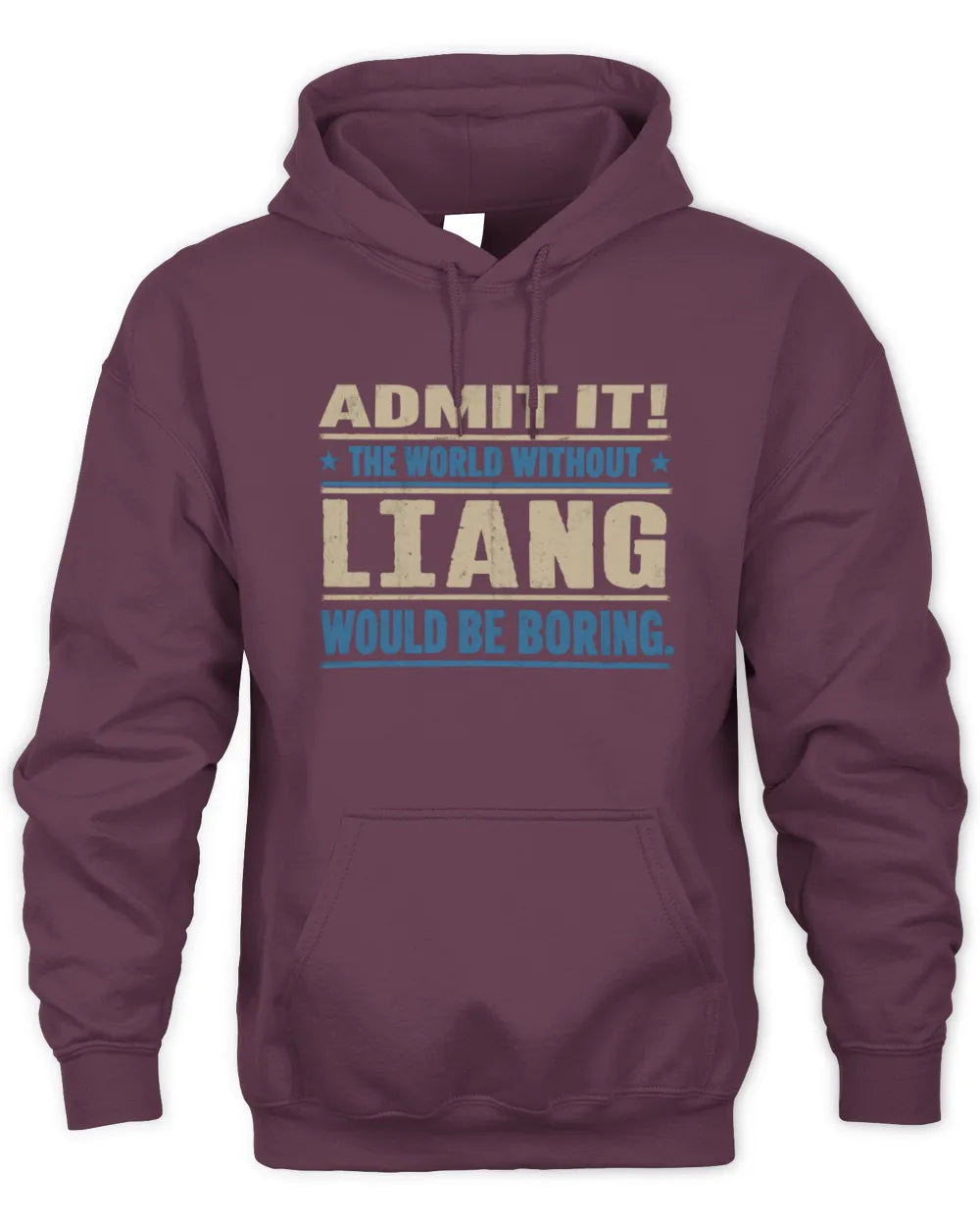 LIANG TP68-K2-968 – Personalized Funny Quote Apparel “The World Without NAME Would Be Boring” - Unisex Hoodie - Maroon