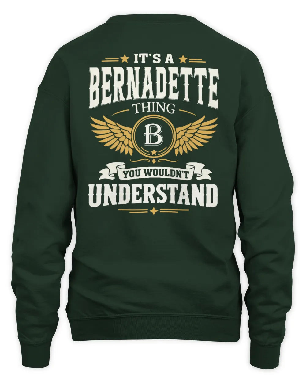 BERNADETTE KT06-M008 It’s a [NAME] Thing – You Wouldn’t Understand | Personalized Vintage T-Shirt - Unisex Sweatshirt - Forest Green