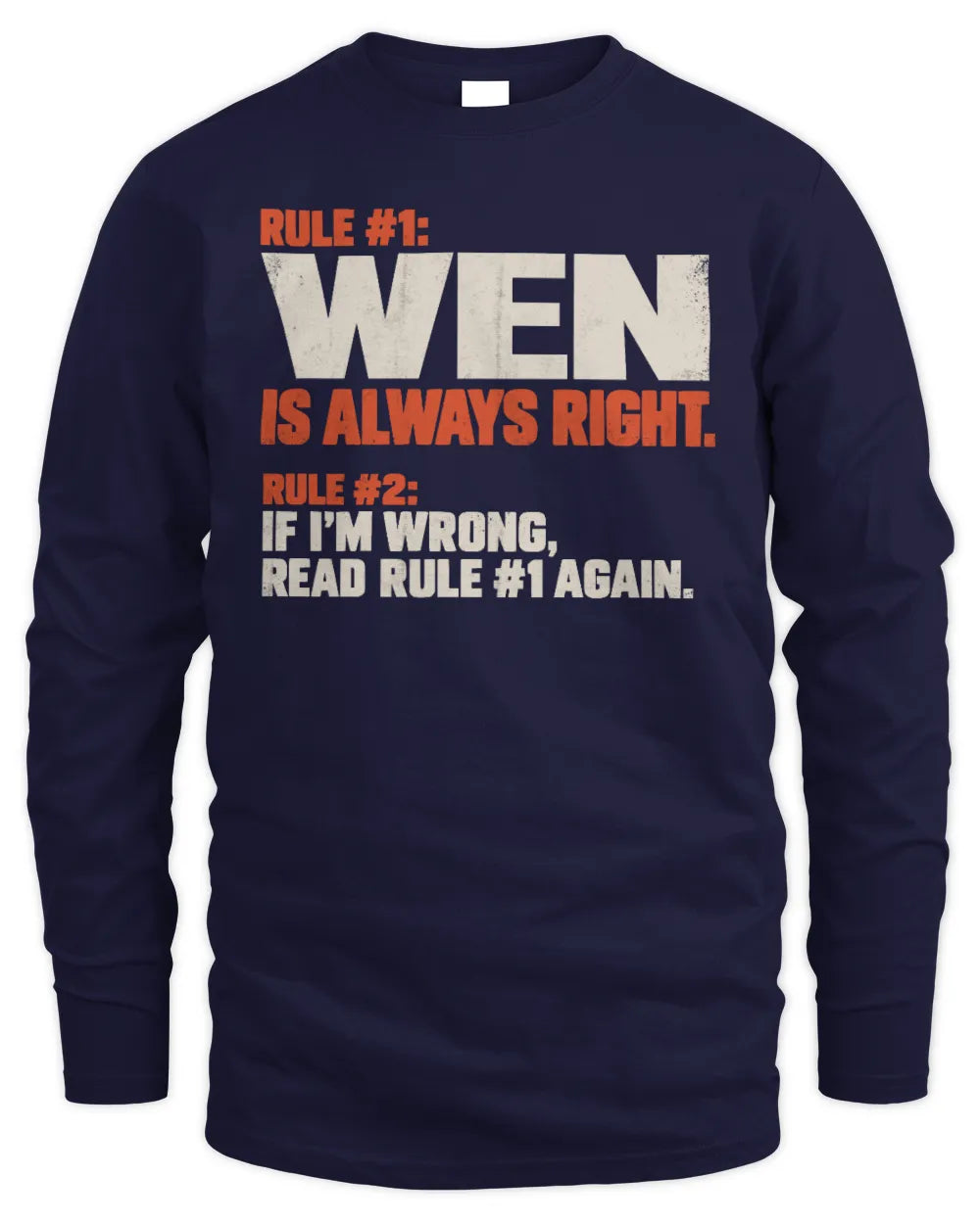 WEN NP1-H006 - Always Right Personalized Name T-Shirt – Funny Custom Name Shirt - Men's Long Sleeved T-Shirt - Navy