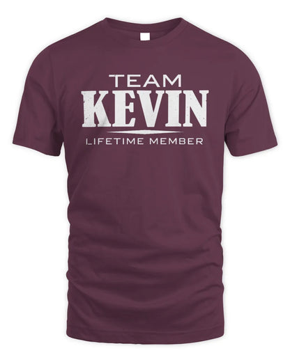 KEVIN BL62-K4-128 - Personalized “Team NAME Lifetime Member” - Unisex Standard T-Shirt - Maroon