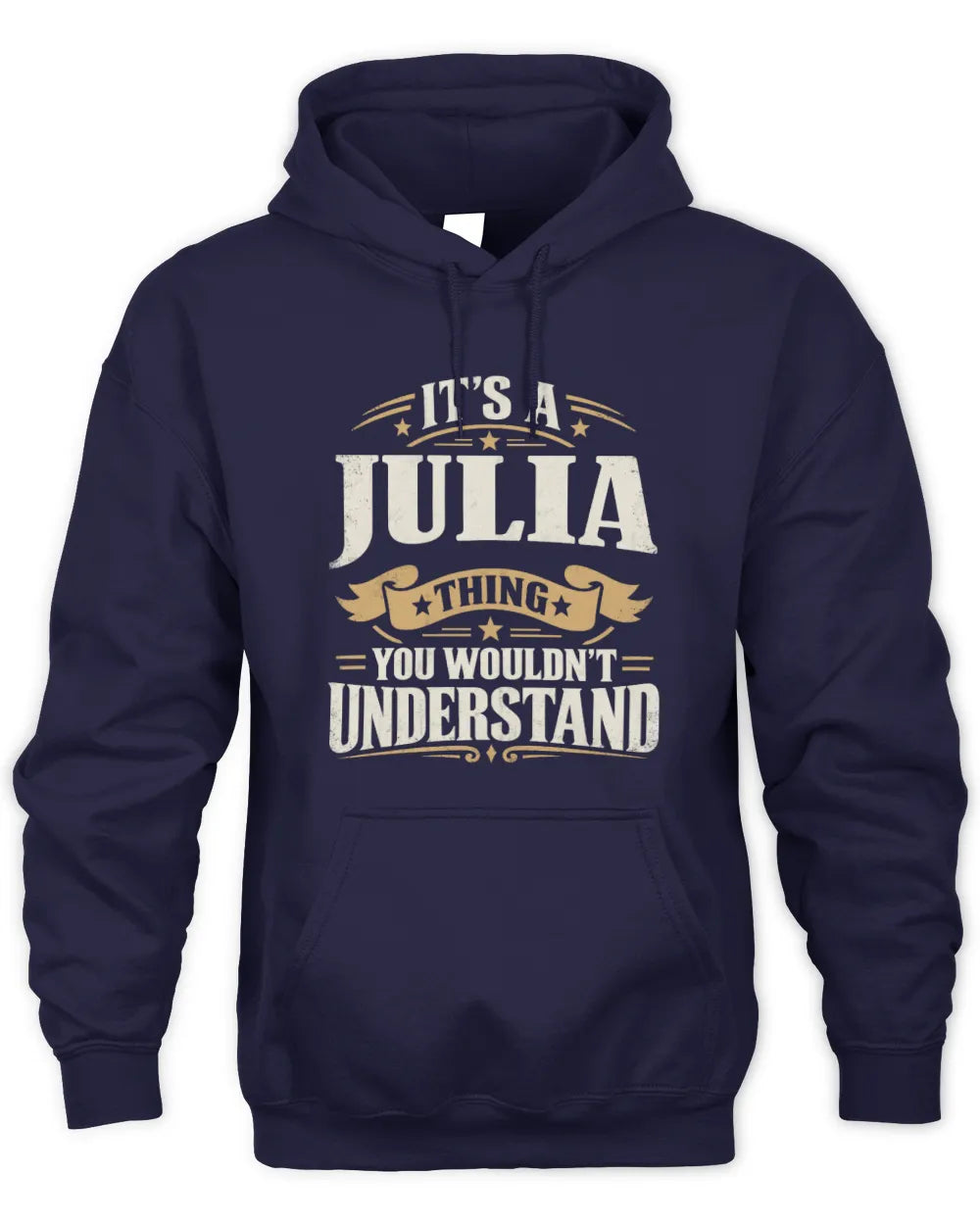 JULIA P08 TH51 - Personalized “It’s a/an [NAME] Thing – You Wouldn’t Understand” Shirt - Unisex Hoodie - Navy