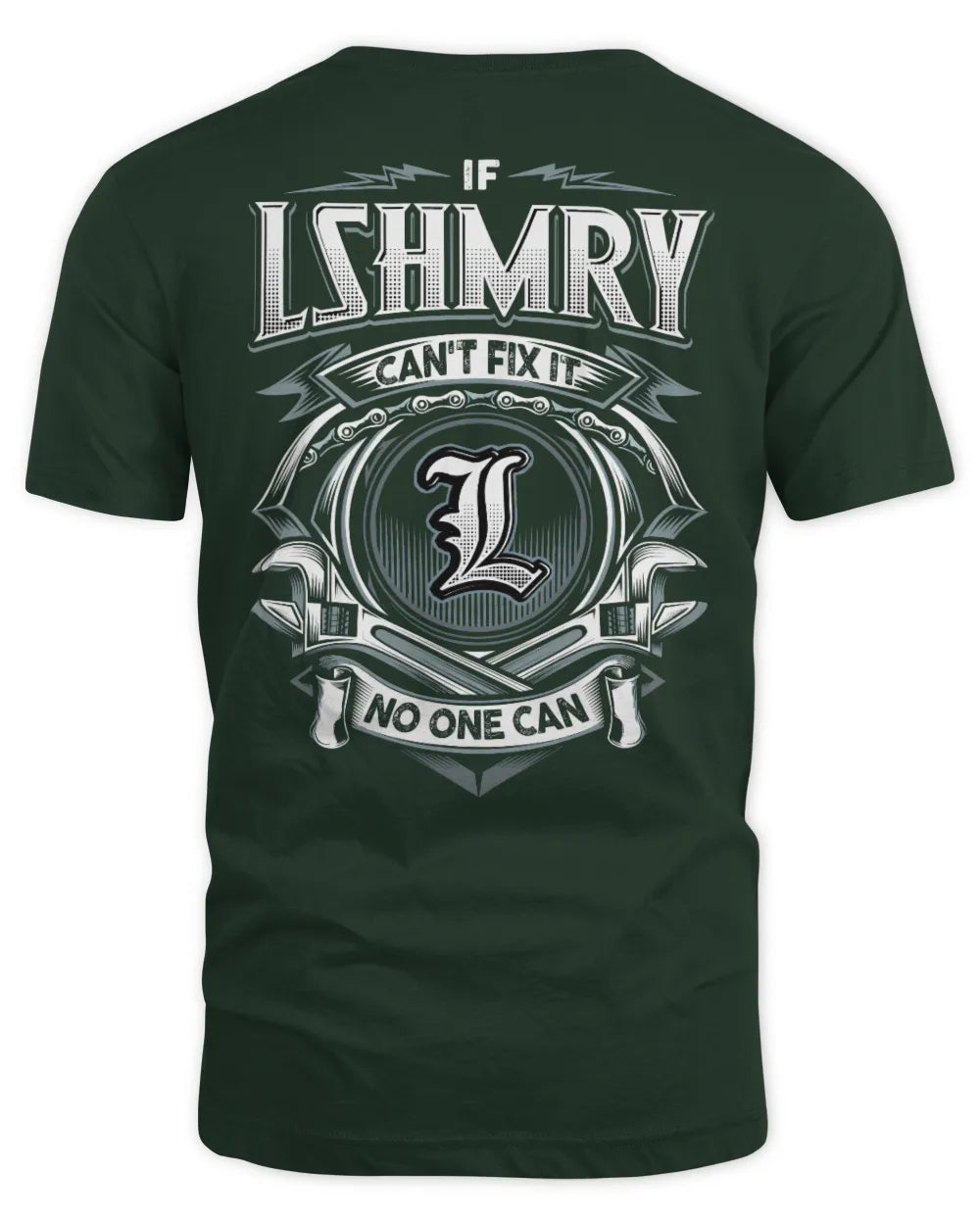 LSHMRY AP81-K4-626 - Personalized Ahmed Quote Apparel “If Ahmed Can't Fix It, No One Can” - Unisex Standard T-Shirt - Forest Green