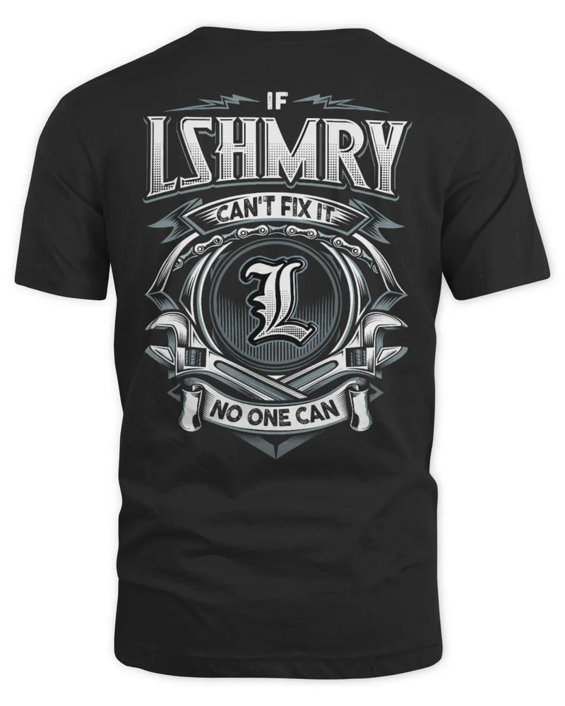 LSHMRY AP81-K4-626 - Personalized Ahmed Quote Apparel “If Ahmed Can't Fix It, No One Can” - Unisex Standard T-Shirt - Black