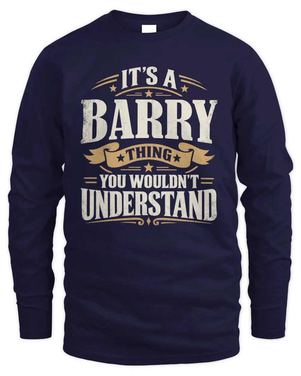 BARRY P08 TH51 - Personalized “It’s a/an [NAME] Thing – You Wouldn’t Understand” Shirt - Men's Long Sleeved T-Shirt - Navy