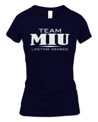 MIU BL62-K4-128 - Personalized “Team NAME Lifetime Member” - Women's Standard T-Shirt - Navy