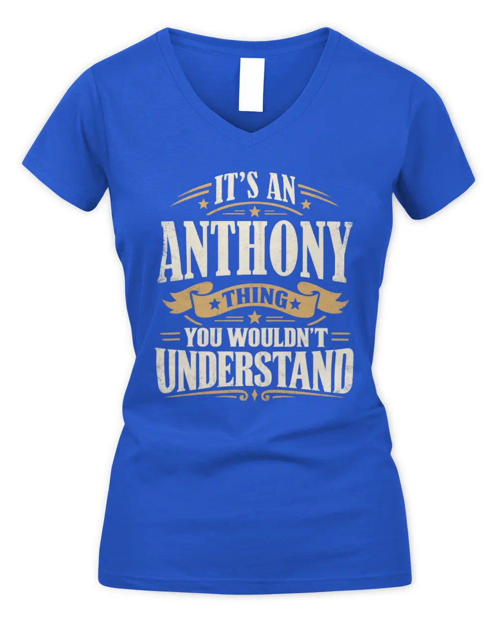 ANTHONY P08 TH51 - Personalized “It’s a/an [NAME] Thing – You Wouldn’t Understand” Shirt - Women's V-Neck T-Shirt - Royal