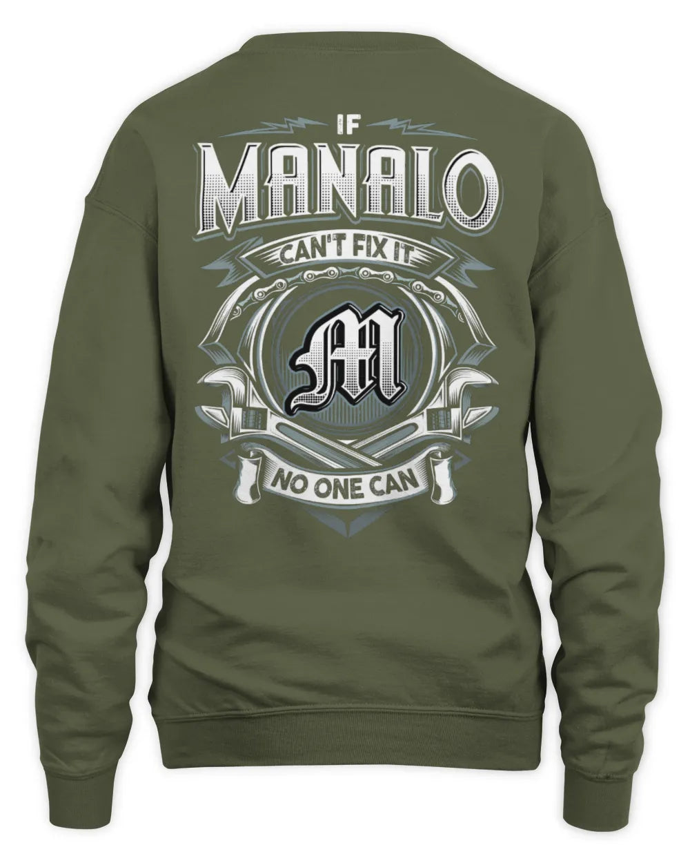 MANALO AP81-K4-626 - Personalized Ahmed Quote Apparel “If Ahmed Can't Fix It, No One Can” - Unisex Sweatshirt - Military Green