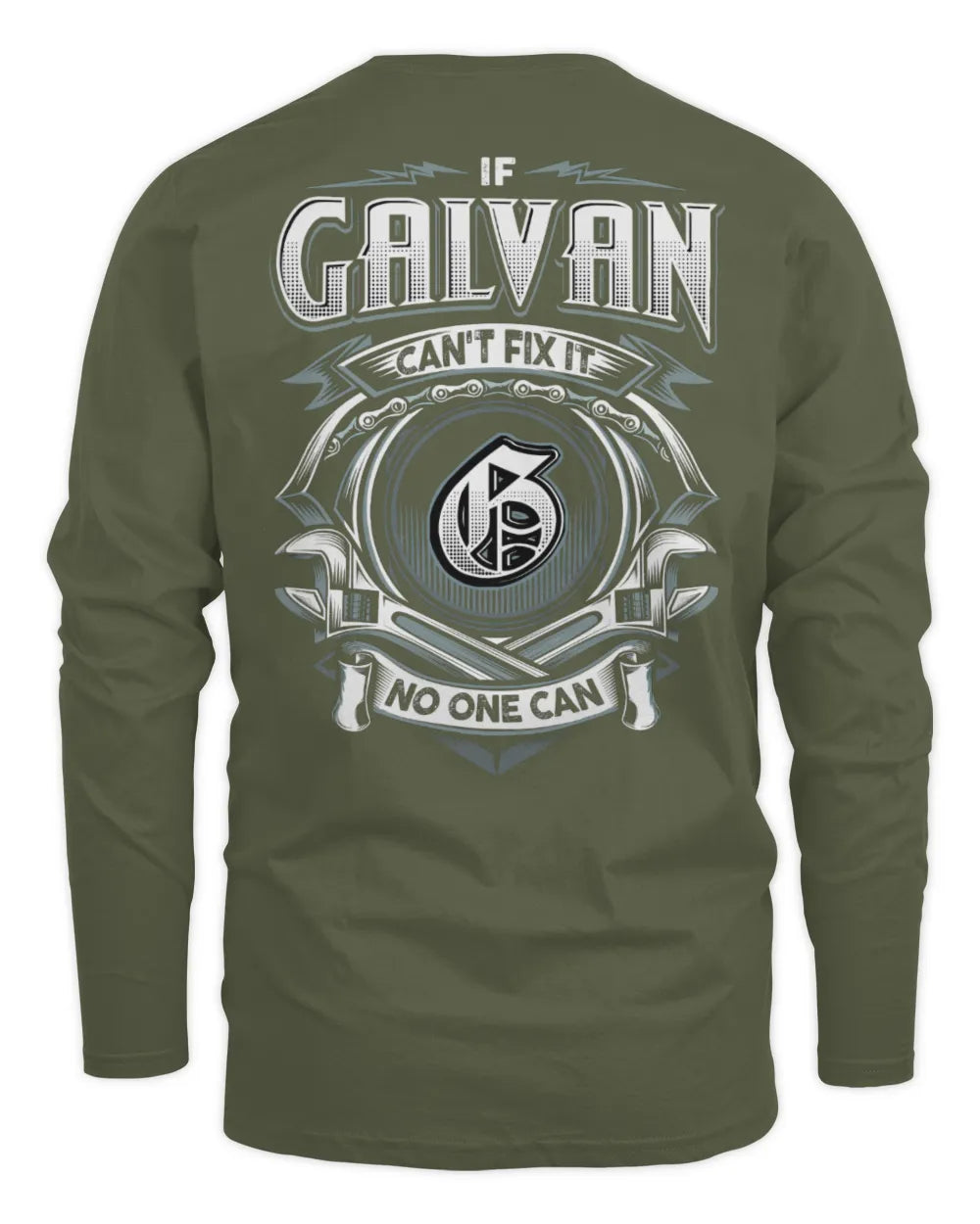 GALVAN AP81-K4-626 - Personalized Ahmed Quote Apparel “If Ahmed Can't Fix It, No One Can” - Men's Long Sleeved T-Shirt - Military Green