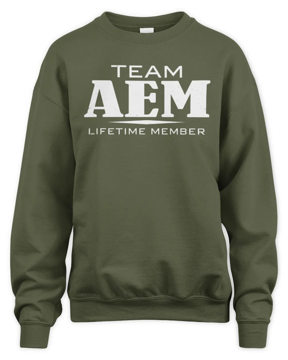 AEM BL62-K4-128 - Personalized “Team NAME Lifetime Member” - Unisex Sweatshirt - Military Green