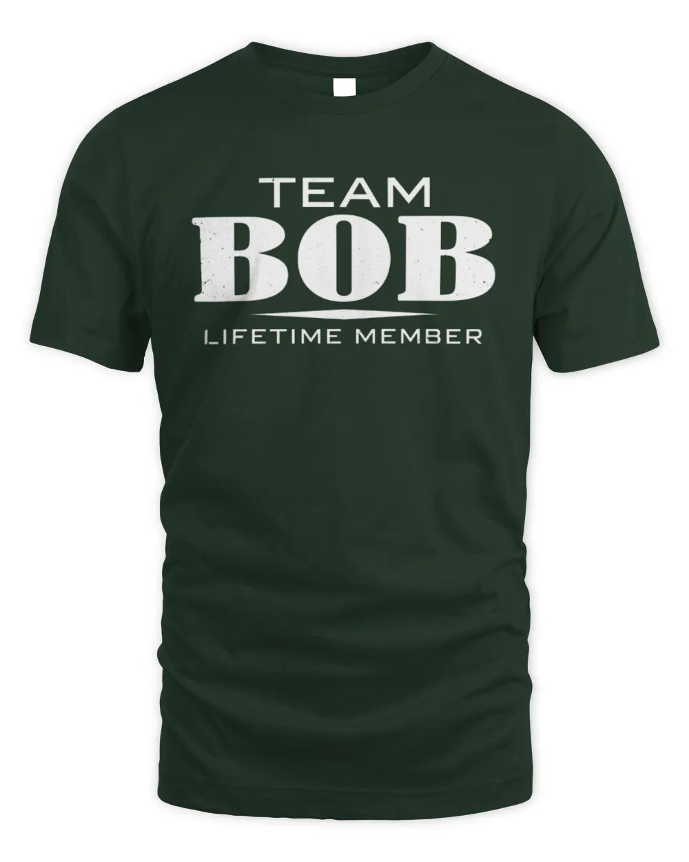 BOB BL62-K4-128 - Personalized “Team NAME Lifetime Member” - Unisex Standard T-Shirt - Forest Green