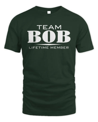 BOB BL62-K4-128 - Personalized “Team NAME Lifetime Member” - Unisex Standard T-Shirt - Forest Green