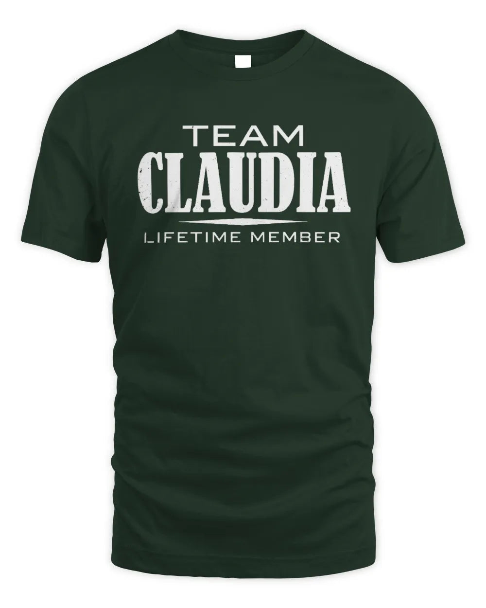 CLAUDIA BL62-K4-128 - Personalized “Team NAME Lifetime Member” - Unisex Standard T-Shirt - Forest Green