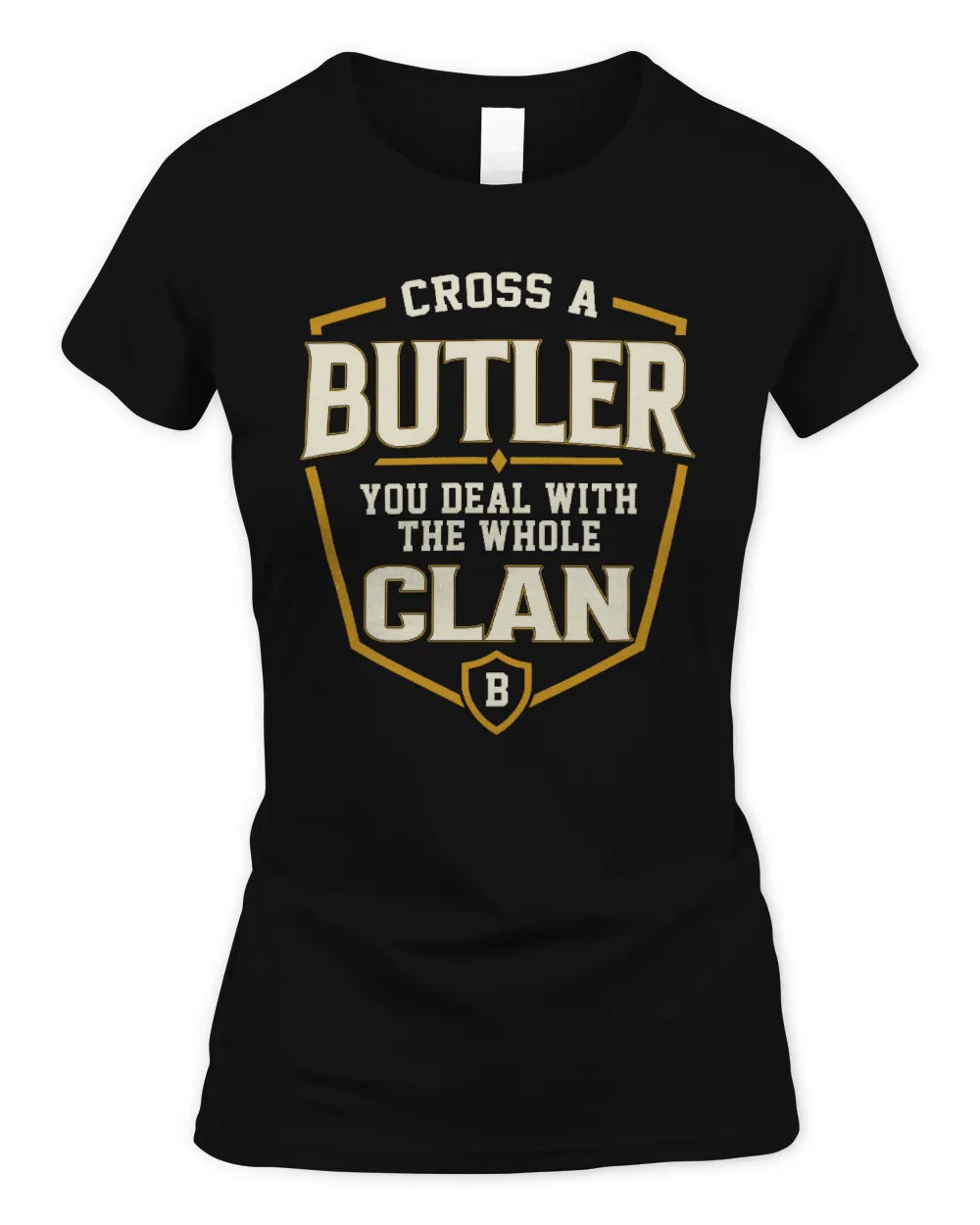 BUTLER NT1-K008 Cross A/An NAME, You Deal With the Whole Clan | Personalized Vintage T-Shirt - Women's Standard T-Shirt - Black