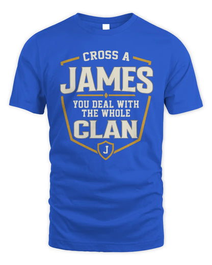 JAMES NT1-K008 Cross A/An NAME, You Deal With the Whole Clan | Personalized Vintage T-Shirt - Unisex Standard T-Shirt - Royal