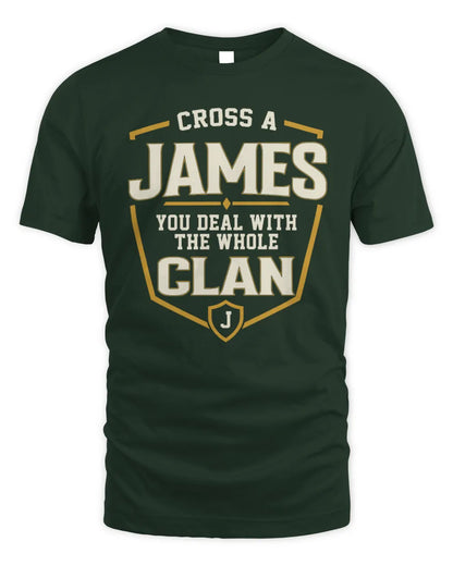 JAMES NT1-K008 Cross A/An NAME, You Deal With the Whole Clan | Personalized Vintage T-Shirt - Unisex Standard T-Shirt - Forest Green