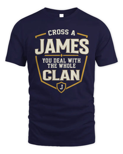 JAMES NT1-K008 Cross A/An NAME, You Deal With the Whole Clan | Personalized Vintage T-Shirt - Unisex Standard T-Shirt - Navy