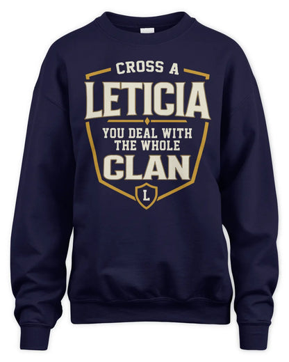 LETICIA NT1-K008 Cross A/An NAME, You Deal With the Whole Clan | Personalized Vintage T-Shirt - Unisex Sweatshirt - Navy