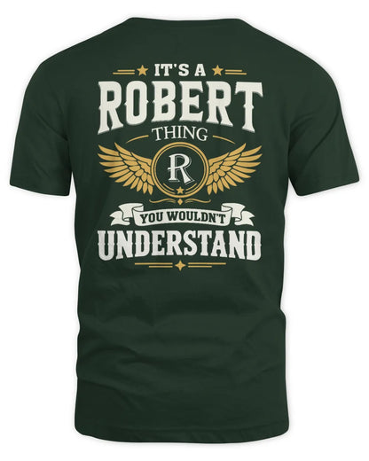 ROBERT KT06-M008 It’s a [NAME] Thing – You Wouldn’t Understand | Personalized Vintage T-Shirt - Unisex Standard T-Shirt - Forest Green