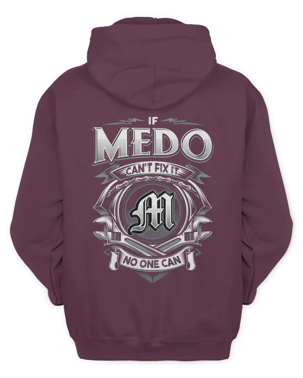 MEDO AP81-K4-626 - Personalized Ahmed Quote Apparel “If Ahmed Can't Fix It, No One Can” - Unisex Hoodie - Maroon