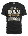 DAN P08 TH51 - Personalized “It’s a/an [NAME] Thing – You Wouldn’t Understand” Shirt